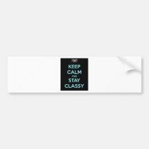 Keep Calm and Stay Classy Bumper Sticker