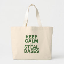 Keep Calm and Steal Bases Tote Bags