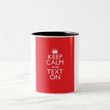 Keep Calm And Text On Mugs