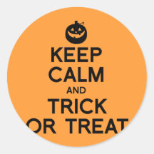 KEEP CALM AND TRICK OR TREAT.png Round Sticker