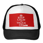 Keep Calm and Truck On (in any colour) Hats