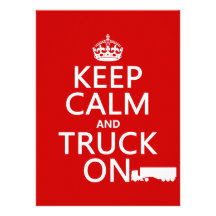 Keep Calm and Truck On (in any colour) Invites