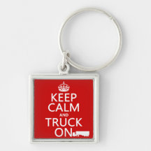 Keep Calm and Truck On (in any colour) Keychain