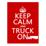 Keep Calm and Truck On (in any colour) Post Cards