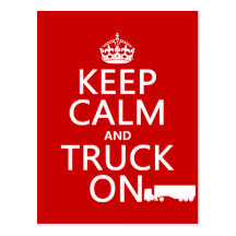 Keep Calm and Truck On (in any colour) Post Cards