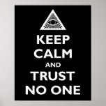 Keep Calm and Trust No One Posters