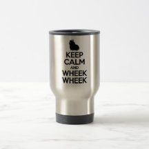 Keep Calm and Wheek Wheek Coffee Mugs