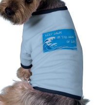 Keep Calm In The Seas Of Life Dog T Shirt