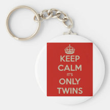 Keep Calm It's Only Twins Keychain