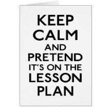Keep Calm Lesson Plan Greeting Cards