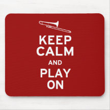 Keep Calm Trombone Mouse Pads
