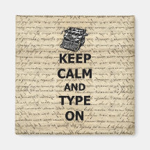 Keep calm & type on magnet