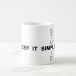 Keep it simple coffee mugs