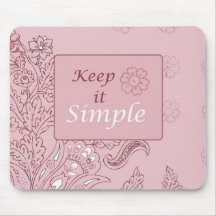 Keep it Simple Mouse Pad