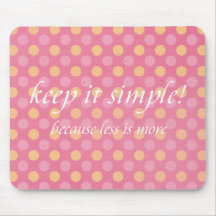 keep it simple mouse pad