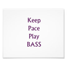 Keep pace Play bass purple text Photo Art