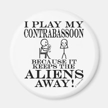 Keeps Aliens Away Contrabassoon Fridge Magnet