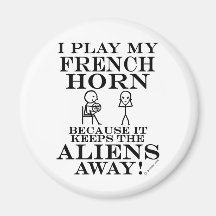 Keeps Aliens Away French Horn Refrigerator Magnet