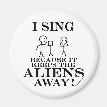 Keeps Aliens Away Sing Magnet