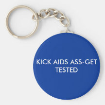 KICK AIDS ASS-GET TESTED KEY CHAIN
