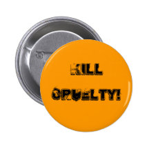 KILL, CRUELTY! PINS