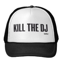 Kill the DJ Hats