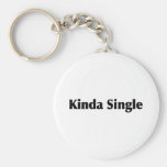 Kinda Single Keychains