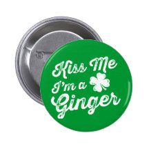 Kiss Me I'm A Ginger! Pinback Buttons