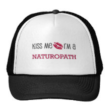Kiss Me I'm a NATUROPATH Hats
