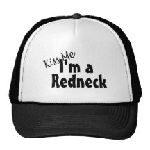 Kiss Me Im A Redneck Hats