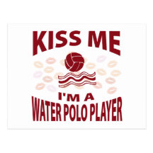 Kiss Me I'm A Water Polo Player Postcards