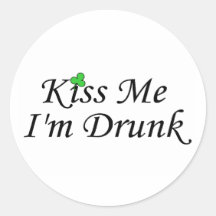 Kiss Me Im Drunk Sticker