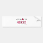 Kiss Me I'm GREEK Bumper Sticker