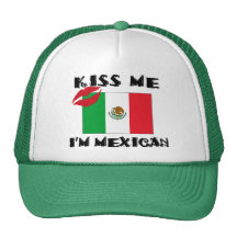 Kiss Me I'm Mexican Trucker Hats