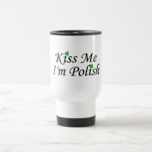Kiss Me Im Polish St Patricks Day Coffee Mugs