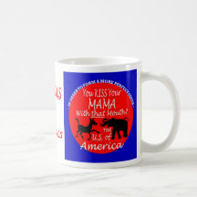 Kiss Your Mama Mug