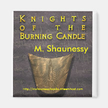"Knights of the Burning Candle" Magnet