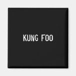 Kung Foo Fridge Magnets