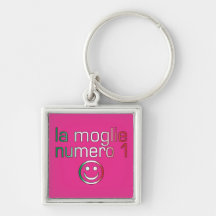 La Moglie Numero 1 - Number 1 Wife in Italian Keychain