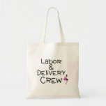 Labour and Delivery Crew Pink Canvas Bags