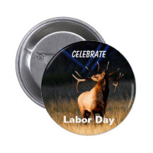 Labour Day, Celebrate, Elk Button