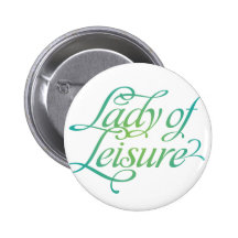 Lady Of Leisure 3 Buttons