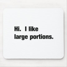Large Portions Mouse Pad