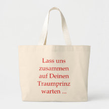 Laß uns zusammen auf Deinen Traumprinz warten Einkaufstasche