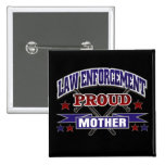Law Enforcement Proud Mother Buttons