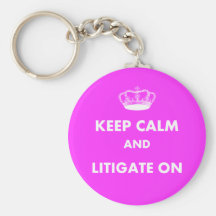 Lawyer/Law Student Gifts "Keep Calm Litigate..." Keychains