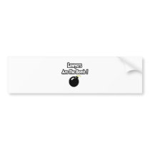 Lawyers Are The Bomb! bumper stickers