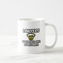 Lawyers...Like Regular People, Only Smarter mugs