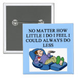 lazy guy button