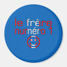 Le Frère Numéro 1 - Number 1 Brother in Canadian Refrigerator Magnets